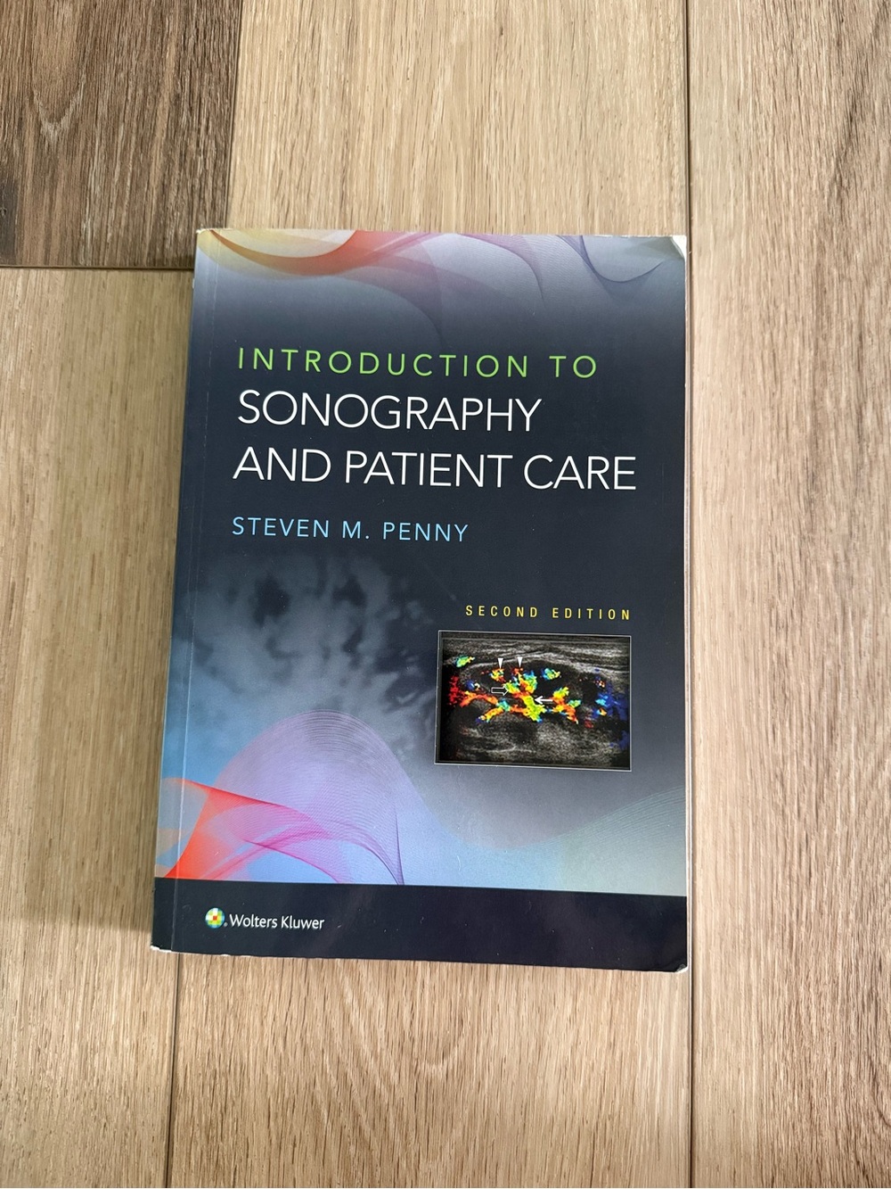 Introduction to Sonography and Patient Care by Steven M. Penny 2nd edition
